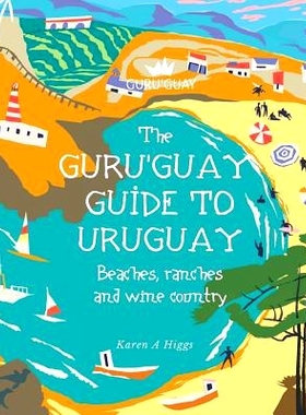 预订 Guru’Guay Guide to Uruguay: Beaches, Ranches and Wine Country: 9781978250321