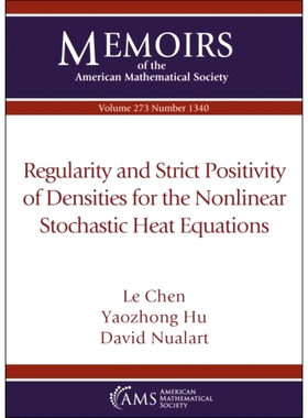 预订 Regularity and Strict Positivity of Densities for the Nonlinear Stochastic Heat Equations 非线性随机热方程密度的正
