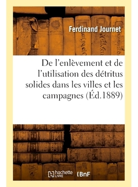 预订 De l’enlèvement et de l’utilisation des détritus solides dans les villes et les campagnes 浅谈城乡固体废物的清