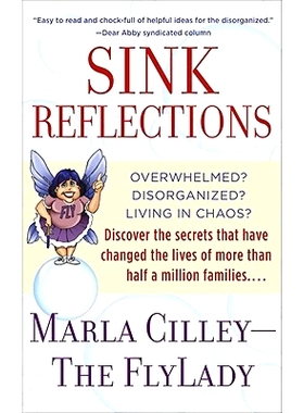 预订 Sink Reflections: Overwhelmed? Disorganized? Living in Chaos? Discover the Secrets That Have Changed the Lives of M