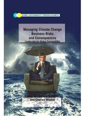 预订 Managing Climate Change Business Risks and Consequences: Leadership for Global Sustainability: 9781349296897