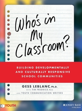 【预订】Who?S In My Classroom?: Building Developmentally And Culturally Responsive School Communities 9781119824138