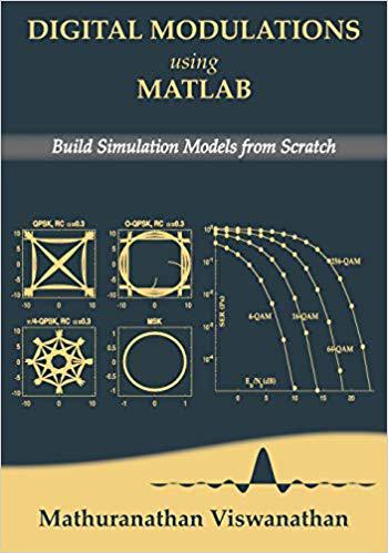 【预售】Digital Modulations using Matlab: Build Simulation Models from Scratch(Color edition)