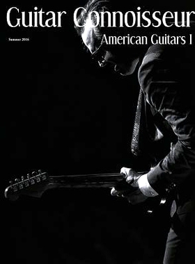 预订 Guitar Connoisseur - American Guitars I - Summer 2016: 9781546595441