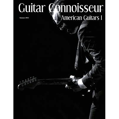 预订 Guitar Connoisseur - American Guitars I - Summer 2016: 9781546595441