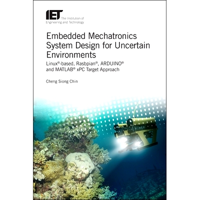 预订 Embedded Mechatronics System Design for Uncertain Environments 不确定环境下嵌入式机电一体化系统设计: 9781785613227