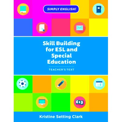 预订 Skill Building for ESL and Special Education: Teacher’s Text 英语为*外语和特殊教育技能建设教师用书: 9781475826272
