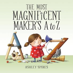 Spires The 杰作3 Ashley 了不起 英文原版 字母 Magnificent Most 儿童成长类绘本 Maker