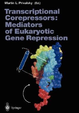 【预订】Transcriptional Corepressors: Mediators of Eukaryotic Gene Repression