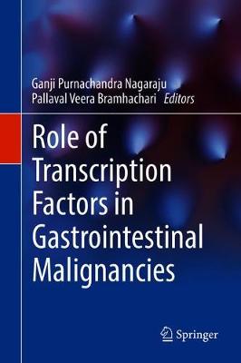【预订】Role of transcription factors in Gastrointestinal malignancies