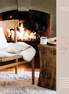 预订 The Hygge Life: Embracing the Nordic Art of Coziness Through Recipes, Entertaining, Decorating, Simple Rituals, and