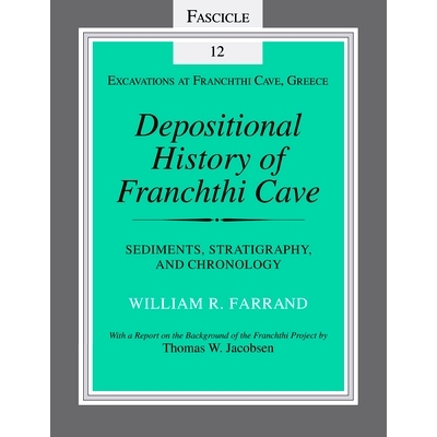 预订 Depositional History of Franchthi Cave: Stratigraphy, Sedimentology, and Chronology, Fascicle 12: 9780253213143