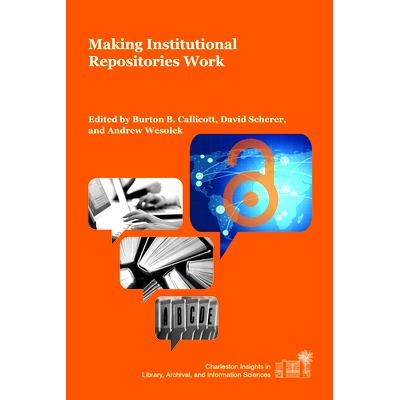 预订 Making Institutional Repositories Work
