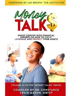 预订 Money TALK$: Uncut Convos With Financial Experts on How to Grow, Leverage and Protect Your Assets