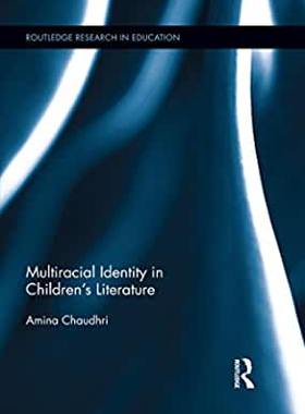 【预订】Multiracial Identity in Children’s Literature