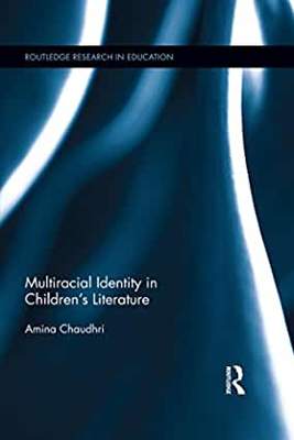 【预订】Multiracial Identity in Children’s Literature