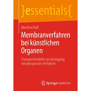 预订 Membranverfahren bei künstlichen Organen: Transportmodelle zur Auslegung extrakorporaler Verfahren 人造器官的膜过