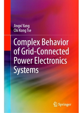 预订 Complex Behavior of Grid-Connected Power Electronics Systems 并网电力电子系统的复杂行为: 9783031693397