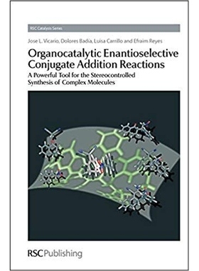 预订 Organocatalytic Enantioselective Conjugate Addition Reactions: A Powerful Tool for the Stereocontrolled Synthesis o