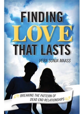 预订 Finding Love that Lasts: Breaking the Pattern of Dead End Relationships: 9781442212787