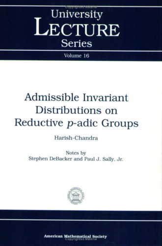 【预售】Admissible Invariant Distributions on Reductive\(p\)-adic Groups