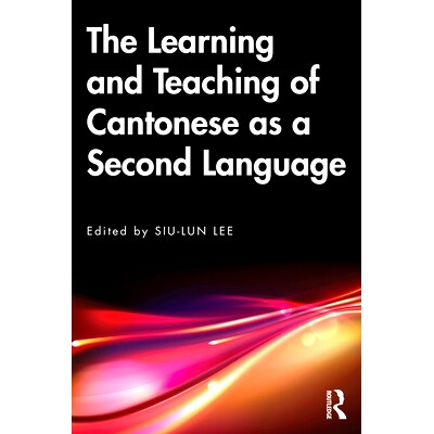 预订 The Learning and Teaching of Cantonese as a Second Language 粤语作为*语言的学习与教学: 9780367516321