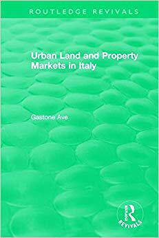 【预售】Routledge Revivals: Urban Land and Property Markets in Italy (1996)