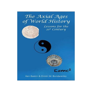[预订]The Axial Ages of World History: Lessons for the 21st Century 9781938158148
