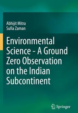 [预订]Environmental Science - A Ground Zero Observation on the Indian Subcontinent 9783030491338