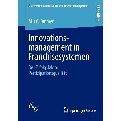 预订 Innovationsmanagement in Franchisesystemen: Der Erfolgsfaktor Partizipationsqualität 特许经营体系的创新管理: 97836