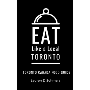 9798518996045 Canada Eat Like 预订 Food Toronto Local Guide