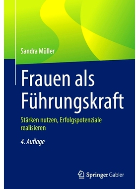 预订 Frauen als Führungskraft: Stärken nutzen, Erfolgspotenziale realisieren: 9783658400460