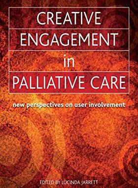 【预订】Creative Engagement in Palliative Care