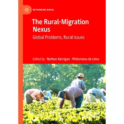 预订 The Rural-Migration Nexus: Global Problems, Rural Issues 农村移民关系：全球问题、农村问题: 9783031180446