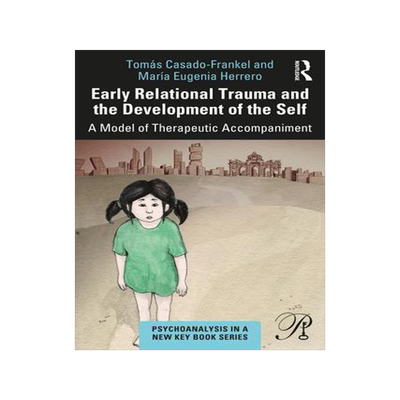 [预订]Early Relational Trauma and the Development of the Self 9781032199320