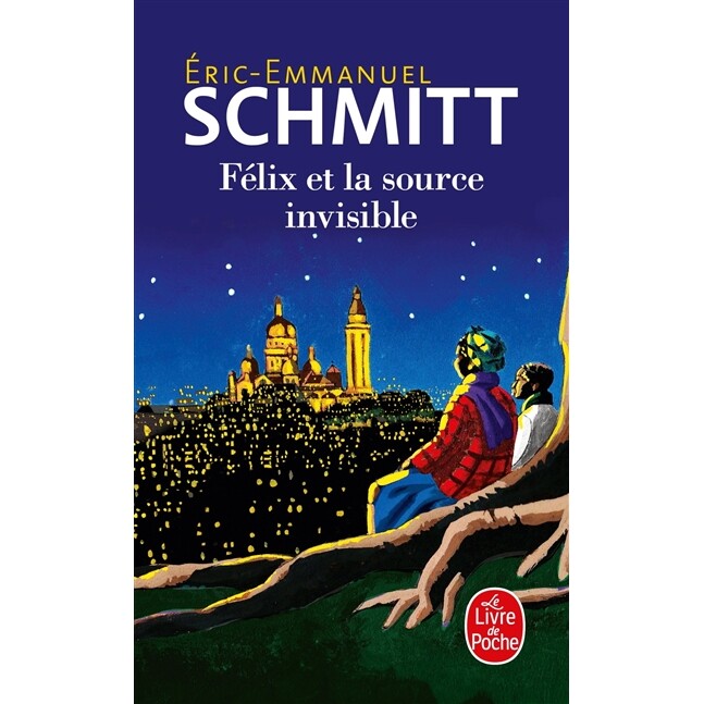 预售 看不见的爱 Eric-Emmanuel Schmitt 埃里克·埃马纽埃尔·施米特 法语原版 Félix et la source invisible