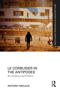 Corbusier 预订 9781472464835 the Antipodes