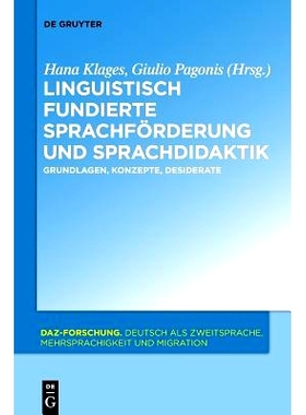 预订 Linguistisch fundierte Sprachförderung und Sprachdidaktik: Grundlagen, Konzepte, Desiderate: 9783110555394