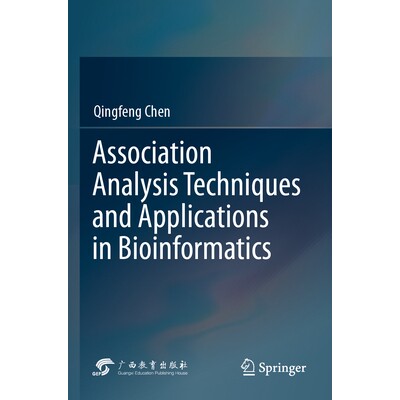 预订 Association Analysis Techniques and Applications in Bioinformatics 关联分析技术及其在生物信息学中的应用 97898199825