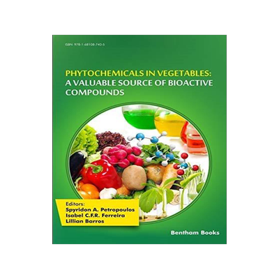 [预订]Phytochemicals in Vegetables: A Valuable Source of Bioactive Compounds 9781681087405