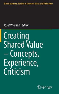 【预订】Creating Shared Value – Concepts, Experience, Criticism