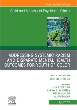 【预订】Addressing Systemic Racism and Disparate Mental Health Outcomes for  9780323987653