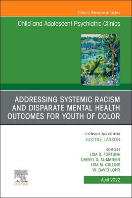 【预订】Addressing Systemic Racism and Disparate Mental Health Outcomes for  9780323987653
