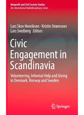 预订 Civic Engagement in Scandinavia: Volunteering, Informal Help and Giving in Denmark, Norway and Sweden 斯堪的纳维亚