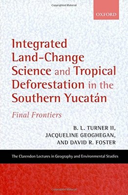 【预订】Integrated Land-Change Science and Tropical Deforestation in the Southern Yucatan
