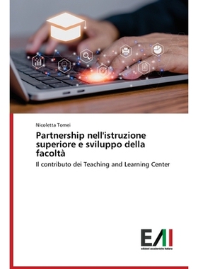 预订 Partnership nell’istruzione superiore e sviluppo della facoltà: 9786209039676
