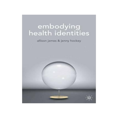 [预订]Embodying Health Identities 9781403914729