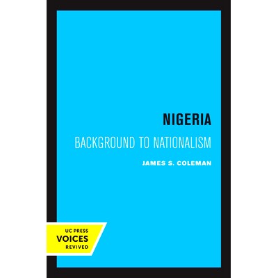 预订 Nigeria: Background to Nationalism 尼日利亚：民族主义的背景: 9780520308183