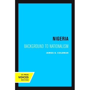 Background Nationalism 尼日利亚：民族主义 9780520308183 预订 背景 Nigeria