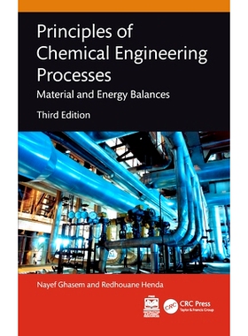 预订 Principles of Chemical Engineering Processes: Material and Energy Balances: 9781032860572